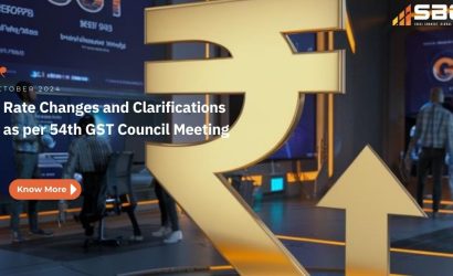 Rate Changes and Clarifications as per 54th GST Council Meeting