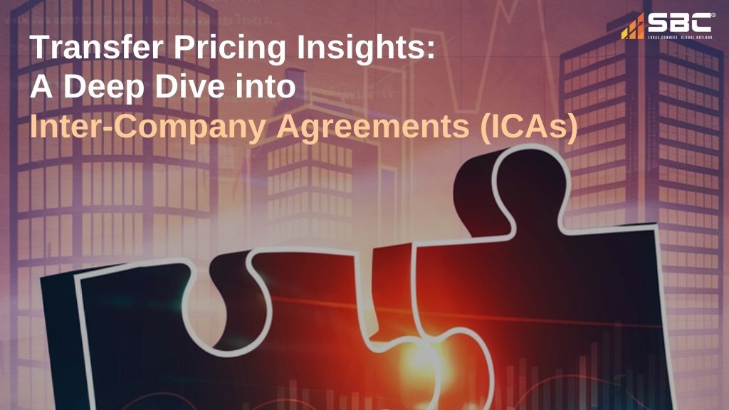 Transfer Pricing Insights- A Deep Dive into Inter-Company Agreements (ICAs)