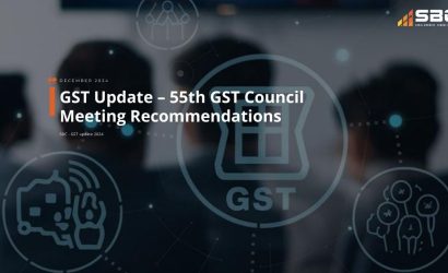 GST Update – 55th GST Council Meeting Recommendations