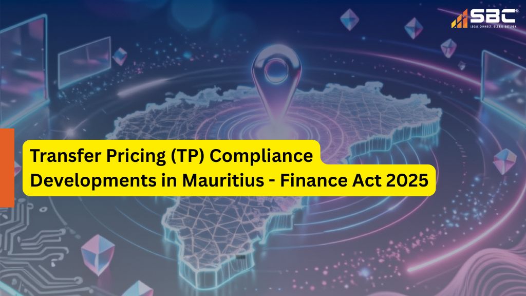 Transfer Pricing (TP) Compliance Developments in Mauritius - Finance Act 2025